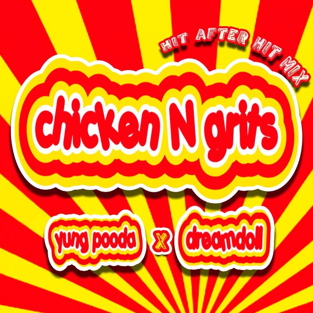 Chicken N Grits (Hit After Hit Mix)