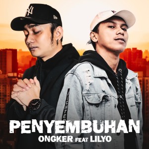收聽Ongker的Penyembuhan歌詞歌曲
