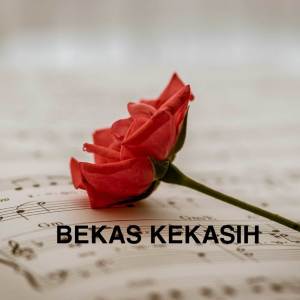 อัลบัม BEKAS KEKASIHKU ศิลปิน Family Music