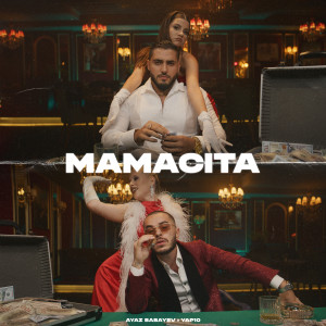 收听Ayaz Babayev的Mamacita歌词歌曲