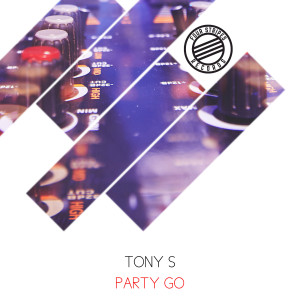 อัลบัม Party Go ศิลปิน Tony S