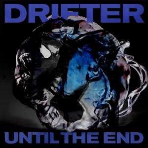 收聽Drifter的Until the End歌詞歌曲