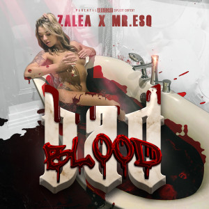 Mr. Esq的專輯BAD BLOOD (Explicit)