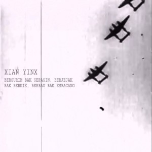 Album Bersurih Bak Sepasin, Berjejak Bak Berkik, Berbau Bak Embacang (Explicit) from Xian Yinx