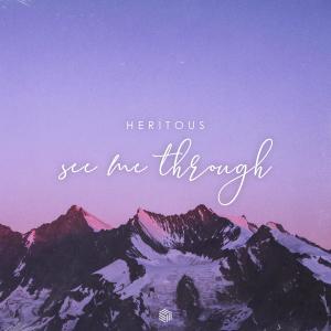收聽HERITOUS的See Me Through歌詞歌曲
