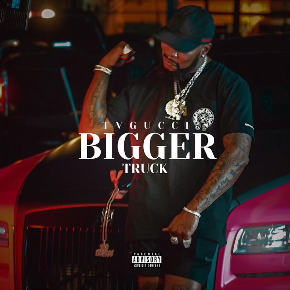 Bigger Truck (Explicit)