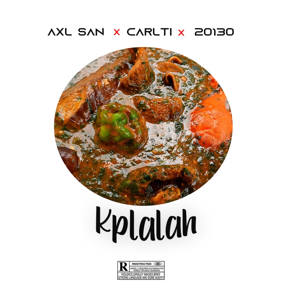 KPLALAH (feat. AXL SAN & 20130) (Explicit)