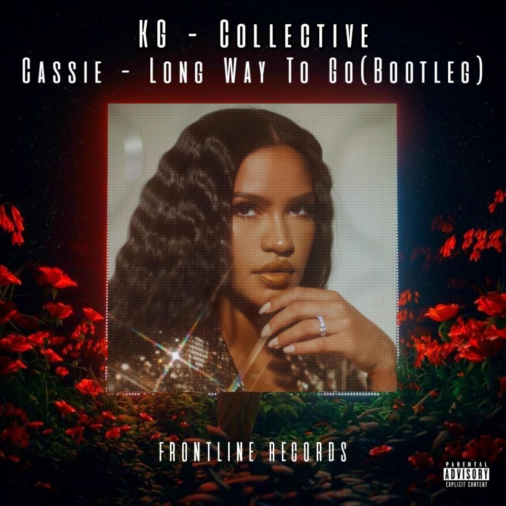 Cassie-Long Way To Go (Bootleg)
