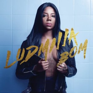 收聽Ludmilla的Bom歌詞歌曲