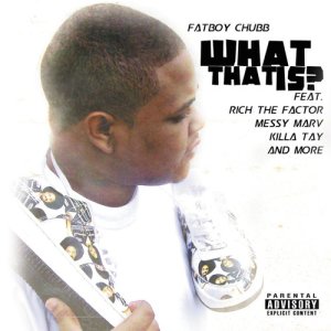 Album What That Is? from Fatboy Chubb