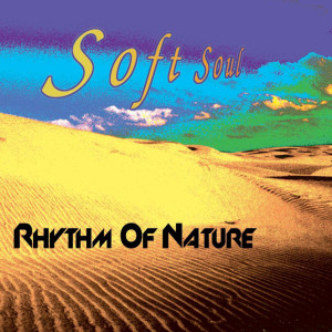 อัลบัม Rhythm Of Nature ศิลปิน Softsoul