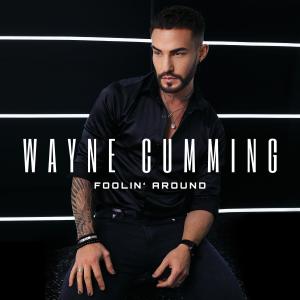 อัลบัม Foolin' Around ศิลปิน Wayne Cumming