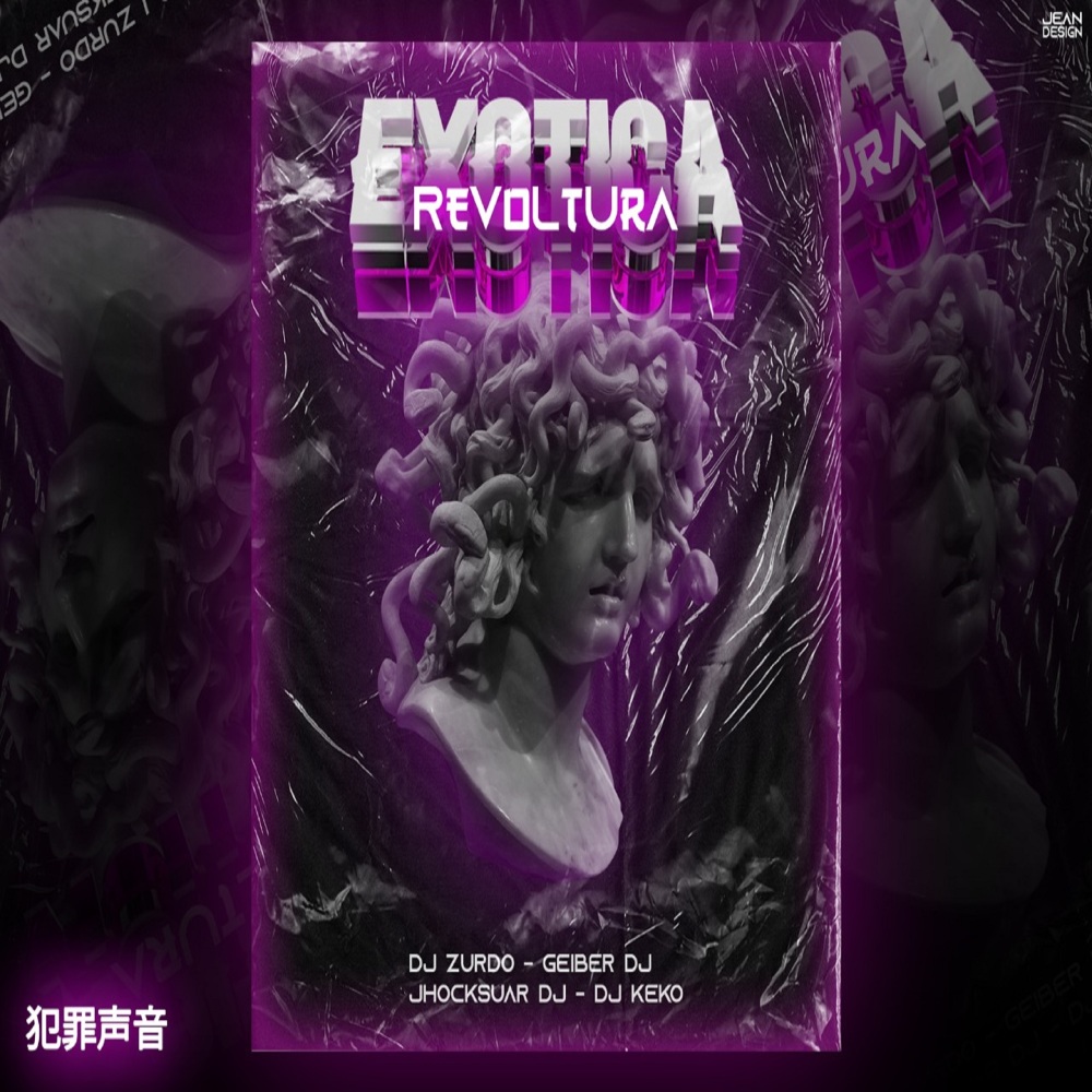 Revoltura Exótico (feat. zurdo Dj, Dj keko & Jhocksuar Dj)