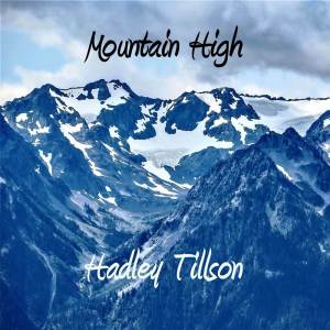Hadley Tillson的專輯Mountain High