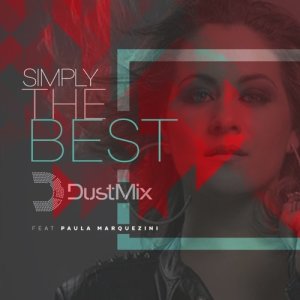 收聽Dust Mix的Simply The Best歌詞歌曲