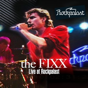 The Fixx的專輯Live at Rockpalast