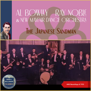 New Mayfair Dance Orchestra的专辑The Japanese Sandman (HMV Recordings of 1933)