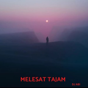 Album MELESAT TAJAM from DJ Abi