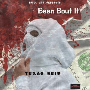 Texas Reid的專輯Been Bout It (Explicit)