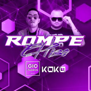 Listen to Rompe El Piso (Explicit) song with lyrics from DJ Koko