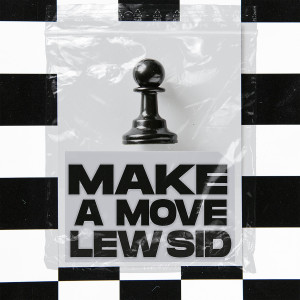 收听Lew Sid的Make A Move歌词歌曲