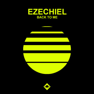 收聽Ezechiel的Back To Me歌詞歌曲