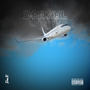 Dengarkan Denzel (Explicit) lagu dari Don K dengan lirik