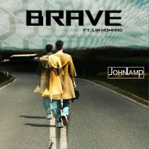 收聽John Lamp的BRAVE (feat. Lin Howard)歌詞歌曲