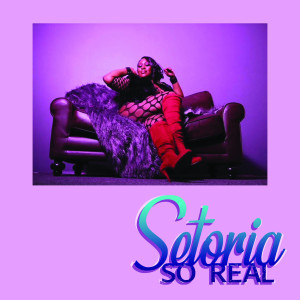 收聽Setoria的So Real歌詞歌曲