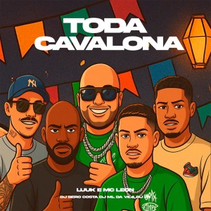 DJ ML da Vila的專輯Toda Cavalona (Explicit)