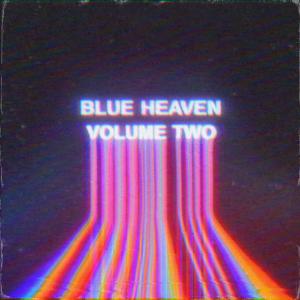 Blue Heaven的專輯Volume Two (Explicit)