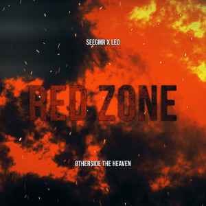 Listen to RED ZONE (Explicit) song with lyrics from SEEGMR