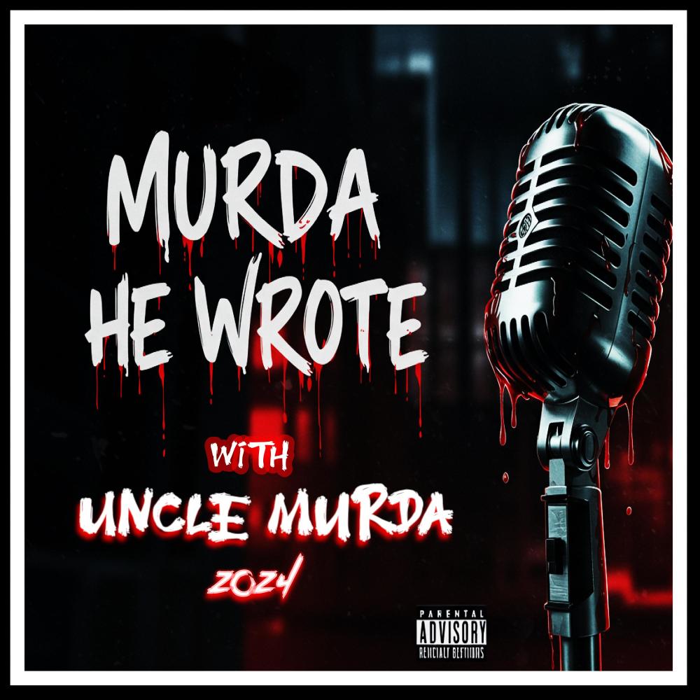 Murda He Wrote (feat. Uncle Murda) (Explicit)