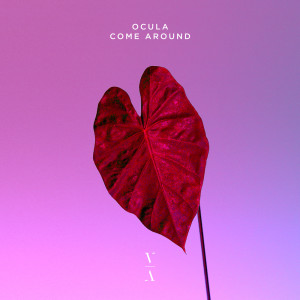 อัลบัม Come Around EP ศิลปิน OCULA
