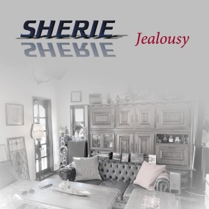 收聽셰리的Jealousy歌詞歌曲