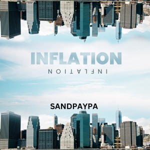 อัลบัม Inflation (Explicit) ศิลปิน Sandpaypa