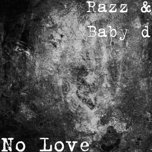收听Razz的No Love歌词歌曲