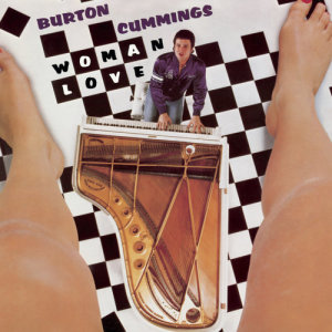 อัลบัม Woman Love ศิลปิน Burton Cummings