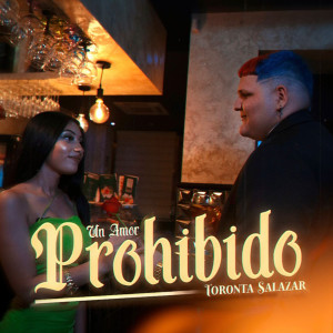 收聽Toronta Salazar的Un Amor Prohibido歌詞歌曲
