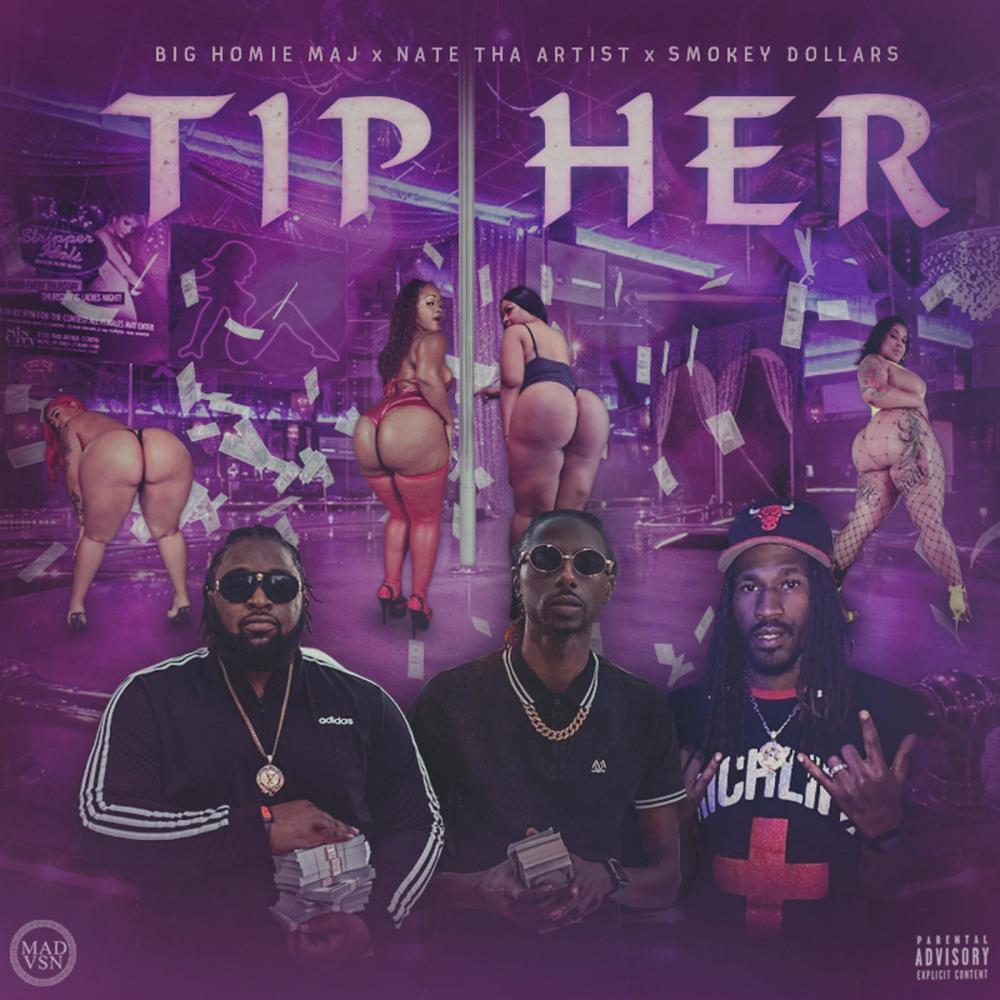 Tip Her(feat. Nate Tha Artist & Smokey Dollars)
