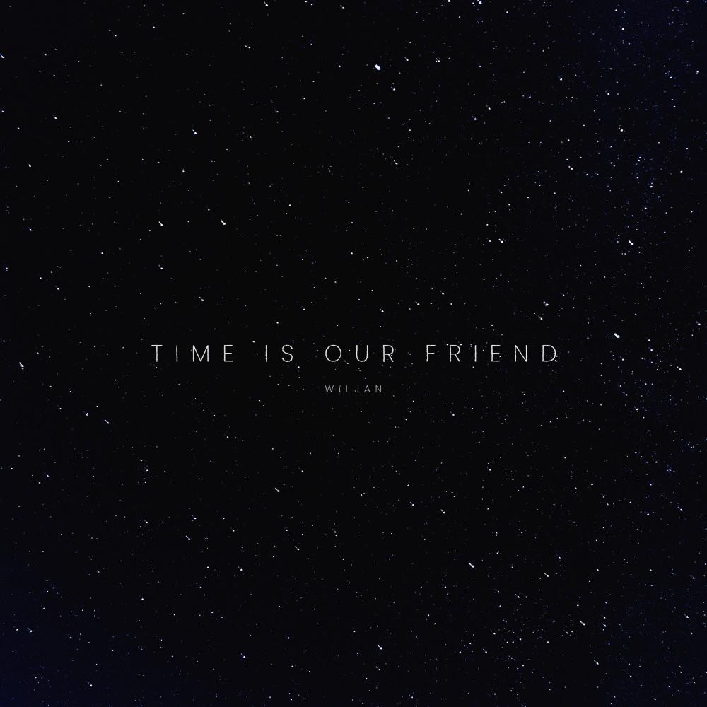 time is our friend.