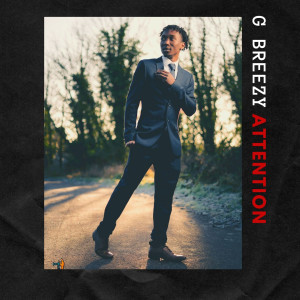 收聽G Breezy的Attention歌詞歌曲