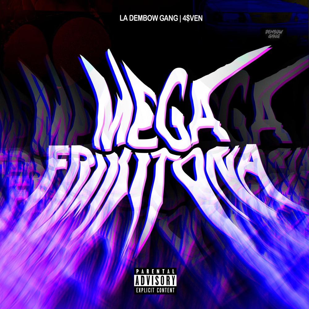 Mega Frikitona (feat. 4$ven) (Rmx|Explicit)