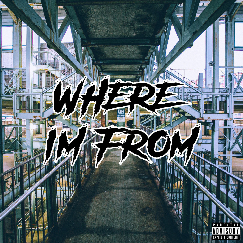 Where Im From (Explicit)