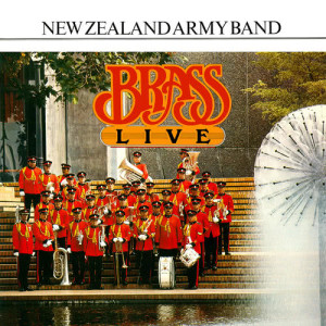 อัลบัม Brass Live ศิลปิน New Zealand Army Band