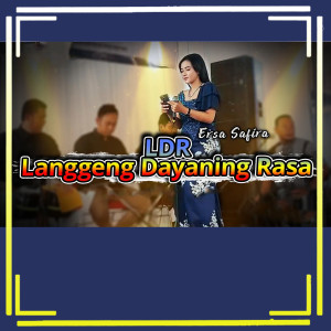 Langgeng Dayaning Rasa "LDR" dari Ersa Safira