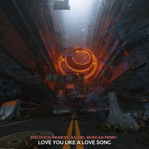 收听Ericovich的Love You Like A Love Song歌词歌曲