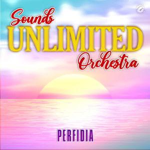 อัลบัม Perfidia ศิลปิน Sounds Unlimited Orchestra