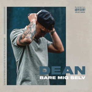ดาวน์โหลดและฟังเพลง Bare Mig Selv พร้อมเนื้อเพลงจาก Dean