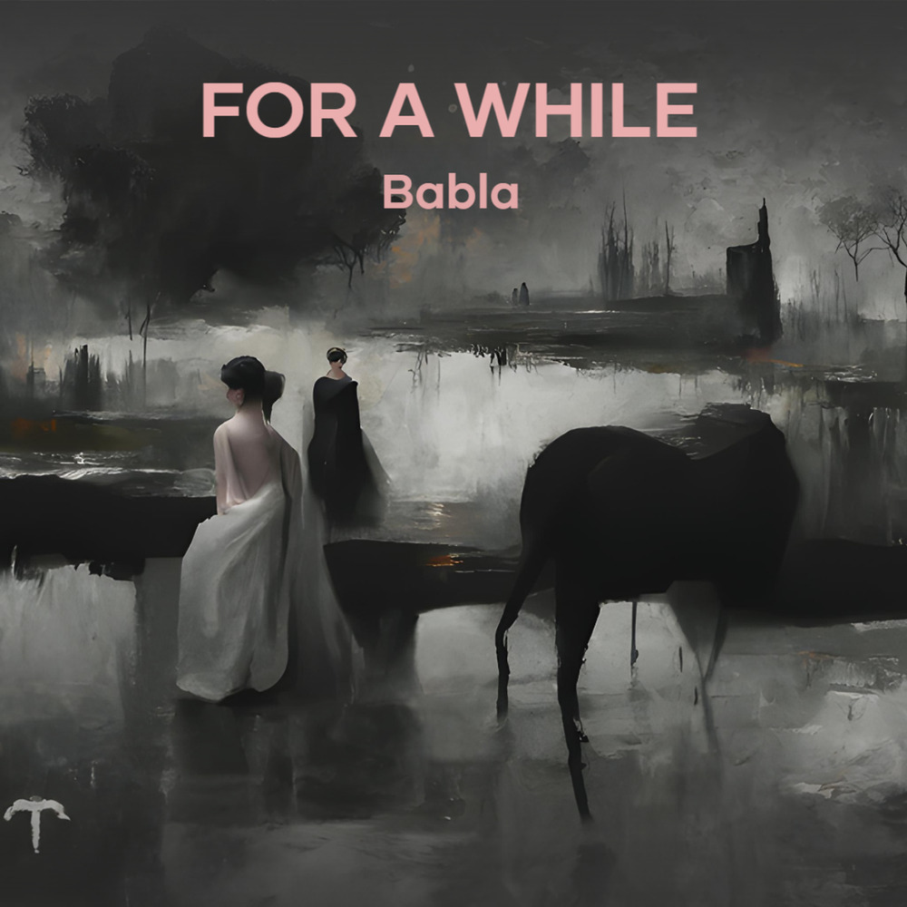 For a While